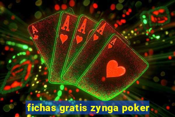 fichas gratis zynga poker